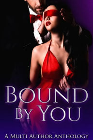 Title: Bound By You, Author: Roxy Rivers