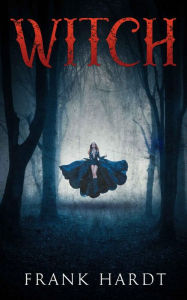 Title: Witch, Author: Frank Hardt