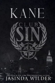 Title: Kane: Club Sin Book 2, Author: Jasinda Wilder