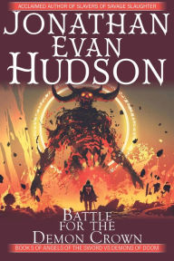Title: Battle for the Demon Crown, Author: Jonathan Evan Hudson