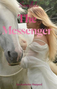 Title: Snowflake The Messenger, Author: Sara Shepperd