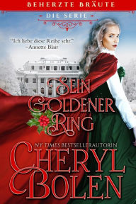 Title: Sein goldener Ring, Author: Cheryl Bolen