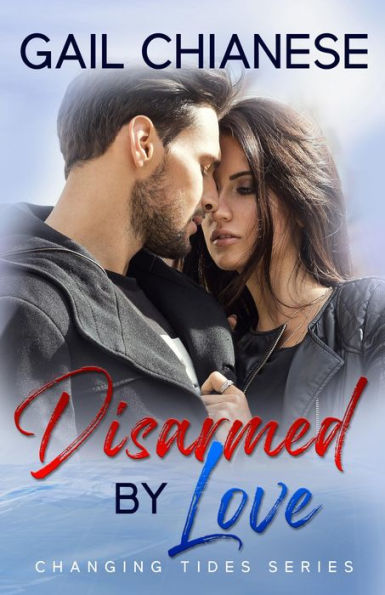 Disarmed by Love: A Contemporary Military Romance