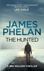 Title: The Hunted, Author: James Phelan