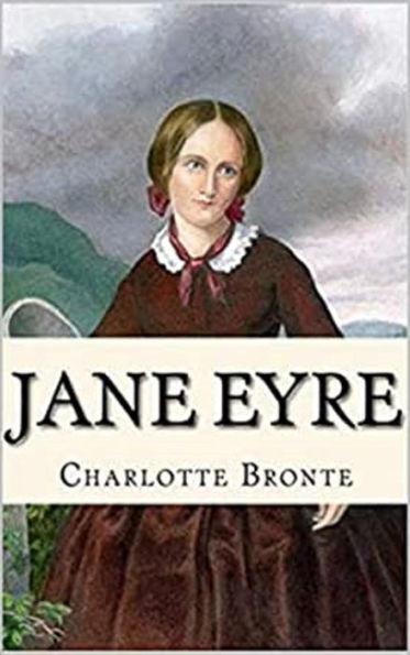 JANE EYRE (Edition Intégrale en Français - Version Entièrement Illustrée) French Edition