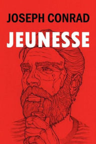 Title: JEUNESSE (Edition Intégrale en Français - Version Entièrement Illustrée) French Edition, Author: Joseph Conrad