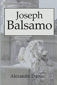 Title: Joseph Balsamo (Edition Intégrale en Français - Version Entièrement Illustrée) French Edition, Author: Alexandre Dumas