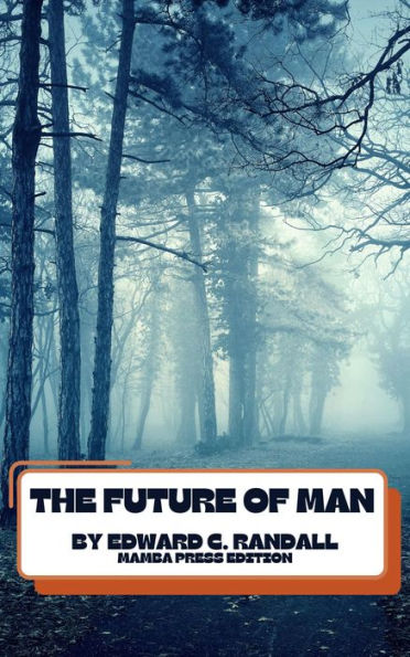 The Future of Man