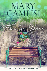 Title: A Family Affair: The Plan: A small town family saga, Author: Mary Campisi