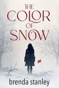 Title: The Color of Snow, Author: Brenda Stanley