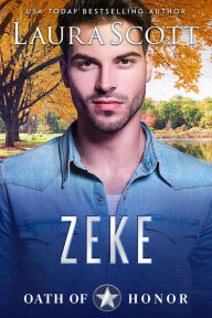Title: Zeke: A Christian Romantic Suspense, Author: Laura Scott