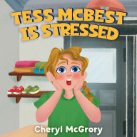 Title: Tess McBest is Stressed, Author: Cheryl McGrory