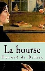 Title: La Bourse (Edition Intégrale en Français - Version Entièrement Illustrée) French Edition, Author: Honoré de Balzac