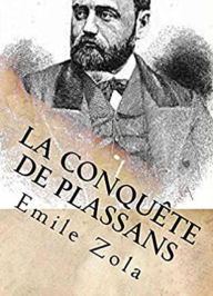 Title: La Conquête de Plassans (Edition Intégrale en Français - Version Entièrement Illustrée) French Edition, Author: Emile Zola