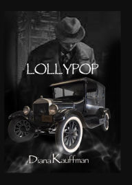 Title: Lollypop, Author: Diana Kauffman