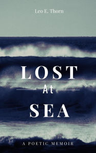 Title: Lost at Sea, Author: Leo Thorn