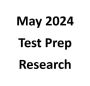 May 2024 Test Prep Research