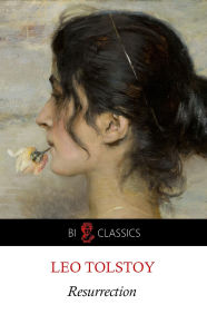 Title: Resurrection, Author: Leo Tolstoy