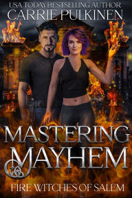 Title: Mastering Mayhem, Author: Carrie Pulkinen