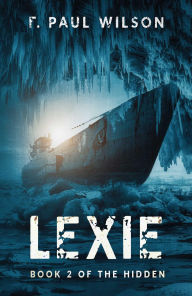 Title: Lexie, Author: F. Paul Wilson