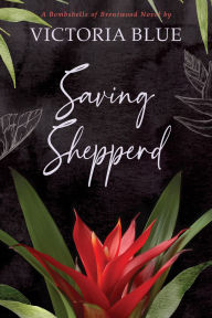 Title: Saving Shepperd, Author: Victoria Blue