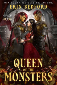 Title: Queen of the Monsters, Author: Erin Bedford