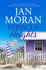 Title: Hibiscus Heights, Author: Jan Moran