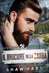 Title: Il Bruciore Della Barba, Author: Shaw Hart
