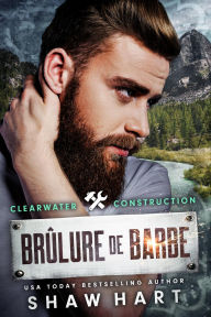 Title: Brûlure de Barbe, Author: Shaw Hart