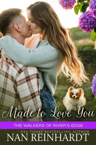 Title: Made to Love You, Author: Nan Reinhardt