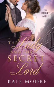 Title: The Lady and the Secret Lord, Author: Kate Moore