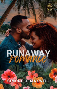 Title: Runaway Romance: A Runaway Bride Best Friend's Brother Holiday Romance, Author: Simone J. Maxwell