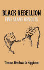 Black Rebellion: Five Slave Revolts