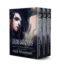 Title: Colors and Ghosts, Author: Nick Wisseman