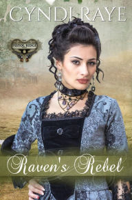 Title: Raven's Rebel, Author: Cyndi Raye