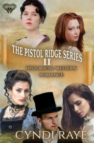 Title: Pistol Ridge Boxset Volume 2, Author: Cyndi Raye