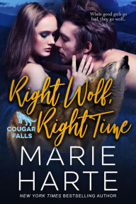 Title: Right Wolf, Right Time, Author: Marie Harte