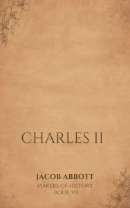 Title: Charles II, Author: Jacob Abbott