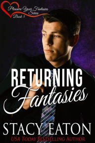 Title: Returning Fantasies, Author: Stacy Eaton