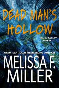 Title: Dead Man's Hollow, Author: Melissa F. Miller