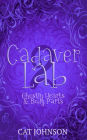 Cadaver Lab 2: Ghostly Hearts & Body Parts