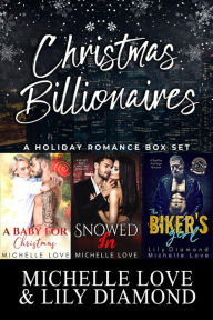 Title: Christmas Billionaires: A Holiday Romance Box Set, Author: Michelle Love