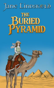 Title: The Buried Pyramid, Author: Jane Lindskold