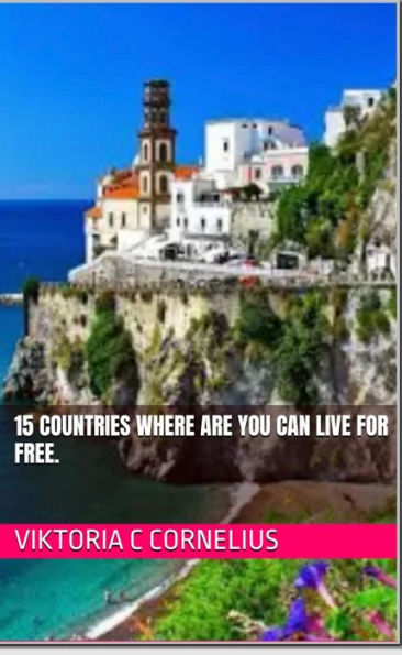 15 countries you can live for FREE