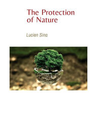 Title: The Protection of Nature, Author: Lucien Sina