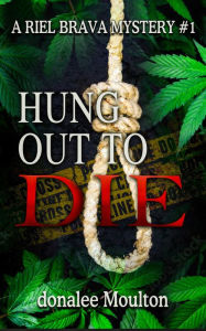 Title: Hung out to Die, Author: donalee Moulton