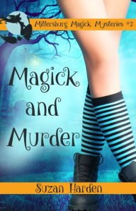 Title: Magick and Murder, Author: Suzan Harden