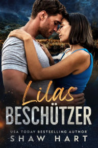 Title: Lilas Beschützer, Author: Shaw Hart