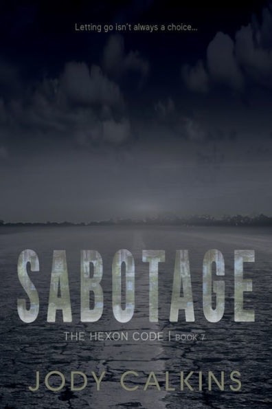 Sabotage: A Young Adult Dystopian Survival Thriller