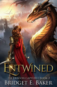 Title: Entwined, Author: Bridget E. Baker